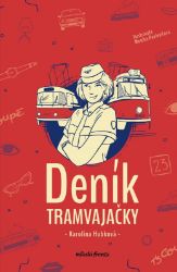 Deník tramvajačky Deník tramvajačky