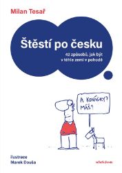 Štěstí po česku - Milan Tesař - Humor a satira Štěstí po česku