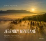 Jeseníky nevídané Jeseníky nevídané