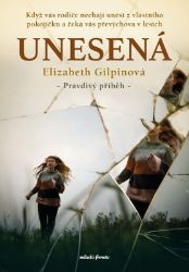 Unesená - Betty Gilpin - Světové detektivky Unesená