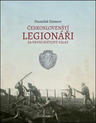 Českoslovenští legionáři za 1. světové války Českoslovenští legionáři za 1. světové války