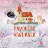 Pavouček Varhánek - Martina Viktorie Kopecká - Dobrodružné knihy pro děti Pavouček Varhánek