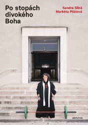 Po stopách divokého Boha - Markéta Pilátová - Báje a pověsti Po stopách divokého Boha