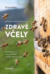 Zdravé včely - příručka chovatele Zdravé včely - příručka chovatele