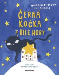 Černá kočka z Bílé hory - Markéta Pilátová - Dobrodružné knihy pro děti Černá kočka z Bílé hory