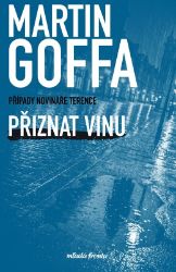 Přiznat vinu - Martin Goffa - České a slovenské detektivky Přiznat vinu