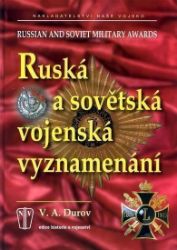 Ruská a sovětská vojenská vyznamenání - V. A. Durov - Literatura faktu Ruská a sovětská vojenská vyznamenání