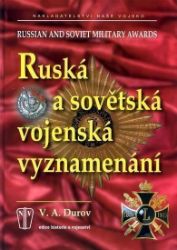Ruská a sovětská vojenská vyznamenání Ruská a sovětská vojenská vyznamenání
