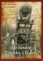 Elo Šándor - Zápisky z fronty Elo Šándor - Zápisky z fronty