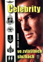 Celebrity ve zvláštních službách - Milan Kovář - Česká a slovenská beletrie Celebrity ve zvláštních službách