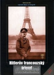 Hitlerův francouzský triumf Hitlerův francouzský triumf