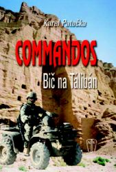 Commandos - bič na Taliban Commandos - bič na Taliban