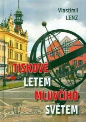 Tiskově letem mluvčího světem Tiskově letem mluvčího světem