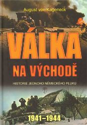 Válka na východě - Historie jednoho německého pluku 1941-1944