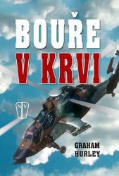 Bouře v krvi - Graham Hurley - Thrillery Bouře v krvi