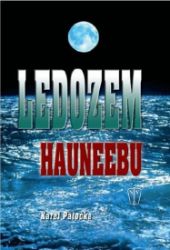 Ledozem Hauneebu - Karel Patočka - Thrillery Ledozem Hauneebu