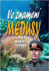 Ve znamení medusy - Mario Tobino - Válečné knihy Ve znamení medusy