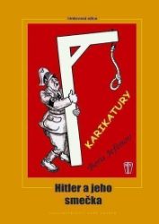 Hitler a jeho smečka - Boris Jefimov - Humor a satira Hitler a jeho smečka