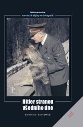 Hitler stranou všedního dne - Heinrich Hoffmann - Biografie a autobiografie Hitler stranou všedního dne