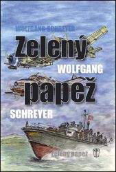 Zelený papež - Wolfgang Schreyer - Literatura faktu Zelený papež
