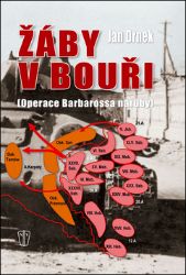 Žáby v bouři - Operace Barbarossa naruby - Jan Drnek - Literatura faktu Žáby v bouři - Operace Barbarossa naruby