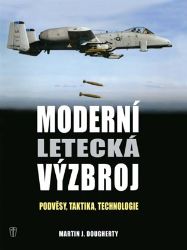 Moderní letecká výzbroj - Podvěsy, taktika, technologie Moderní letecká výzbroj - Podvěsy, taktika, technologie