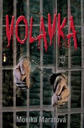 Volavka - Monika Maratová - Thrillery Volavka