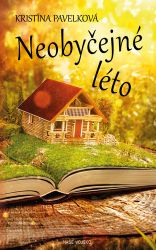 Neobyčejné léto - Kristína Pavelková - Romány Neobyčejné léto