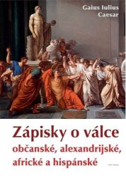 Zápisky o válce občanské, alexandrijské, africké a hispánské