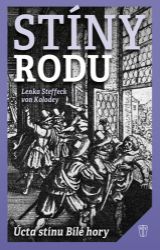 Stíny rodu - Lenka Steffeck von Kolodey - Literatura faktu Stíny rodu