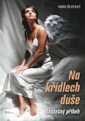 Na křídlech duše - Noro Ölvecký - Česká a slovenská beletrie Na křídlech duše