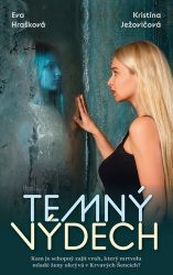 Temný výdech - Kristína Ježovičová,Eva Hrašková - České a slovenské detektivky Temný výdech