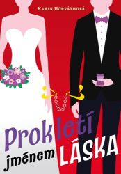 Prokletí jménem láska Prokletí jménem láska