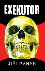 Exekutor - Jiří Pánek - Thrillery Exekutor