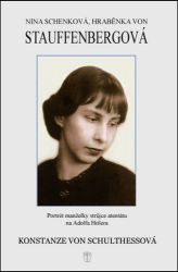 Nina Schenková, hraběnka von Stauffenbergová Nina Schenková, hraběnka von Stauffenbergová