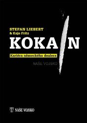Kokain - Kajo Fritz,Stefan Liebert - Thrillery Kokain