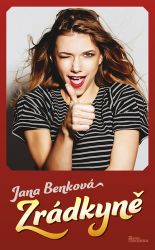 Zrádkyně - Jana Benková - Romány Zrádkyně
