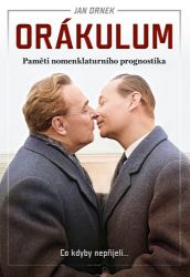 Orákulum - Paměti nomenklaturního prognostika - Jan Drnek - Literatura faktu Orákulum
