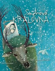 Sněhová královna - Hans Christian Andersen - Andersenovy pohádky Sněhová královna