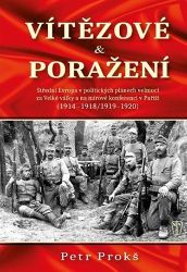 Vítězové a poražení - Petr Prokš - Literatura faktu Vítězové a poražení