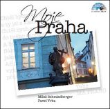 Moje Praha + CD Moje Praha + CD