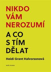 Nikdo vám nerozumí a co s tím dělat Nikdo vám nerozumí a co s tím dělat