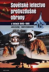 Sovětské letectvo protivzdušné obrany v letech 1945-1991 Sovětské letectvo protivzdušné obrany v letech 1945-1991