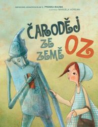 Čaroděj ze země Oz - NV - Manuela Adreani - Pohádky pro děti Čaroděj ze země Oz - NV