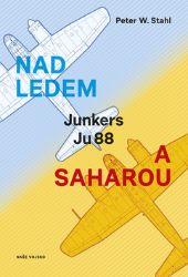Nad ledem a Saharou - Peter W. Stahl - Literatura faktu Nad ledem a Saharou