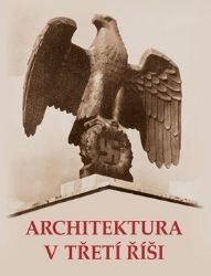 Architektura v třetí říši Architektura v třetí říši