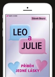 Leo a Julie - Příběh jedné lásky - Slávek Boura - Erotické romány Leo a Julie - Příběh jedné lásky
