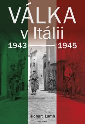 Válka v Itálii 1943-1945 Válka v Itálii 1943-1945
