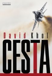 Cesta - David Khol - Česká a slovenská beletrie Cesta