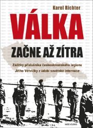 Válka začne až zítra Válka začne až zítra